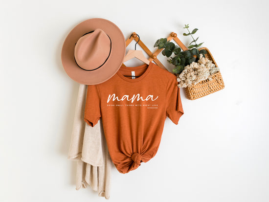 Mama Tee: Small Things Great Love