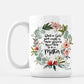 To Be a Mother Coffee Mug
