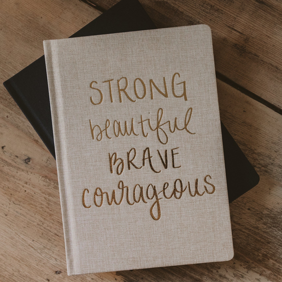 Strong Beautiful Brave Courageous Journal