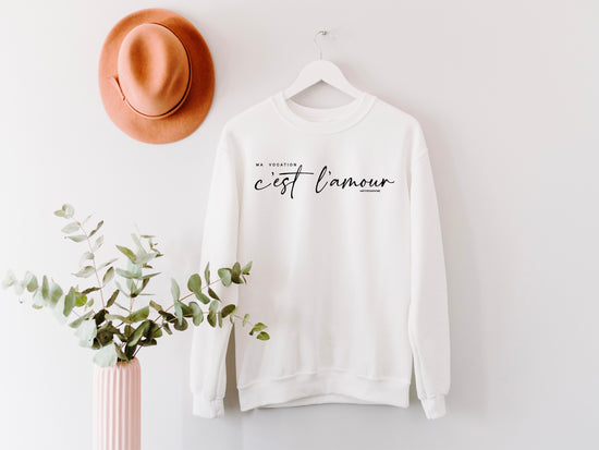 My Vocation is Love Sweatshirt: White