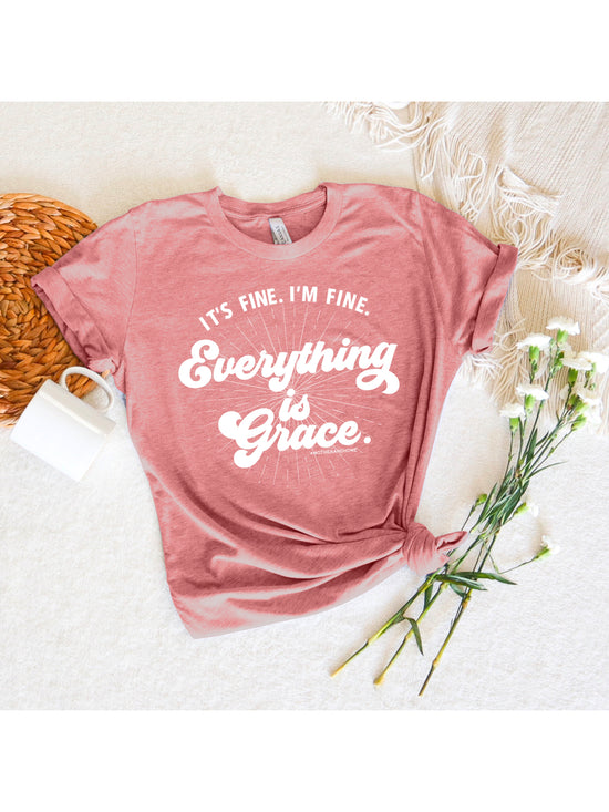 Everything is Grace Tee